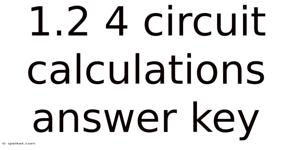1.2 4 Circuit Calculations Answer Key
