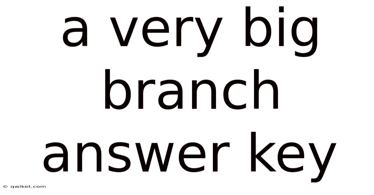A Very Big Branch Answer Key