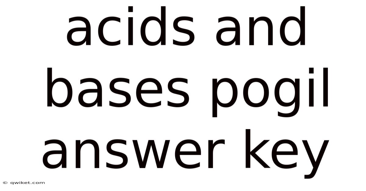 Acids And Bases Pogil Answer Key