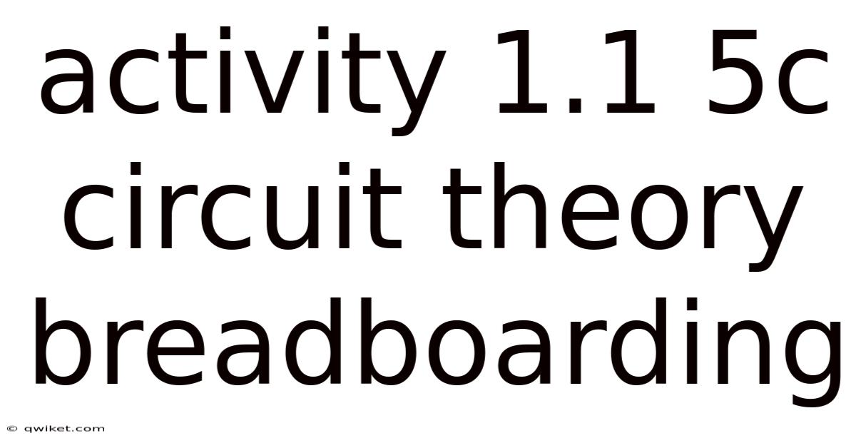Activity 1.1 5c Circuit Theory Breadboarding