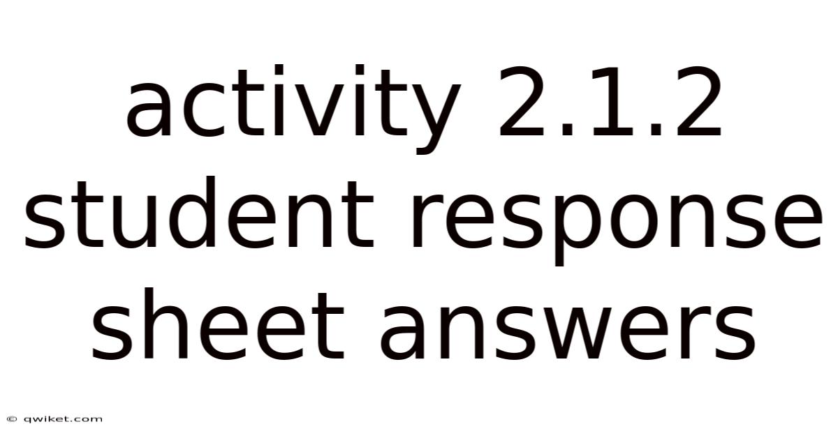 Activity 2.1.2 Student Response Sheet Answers