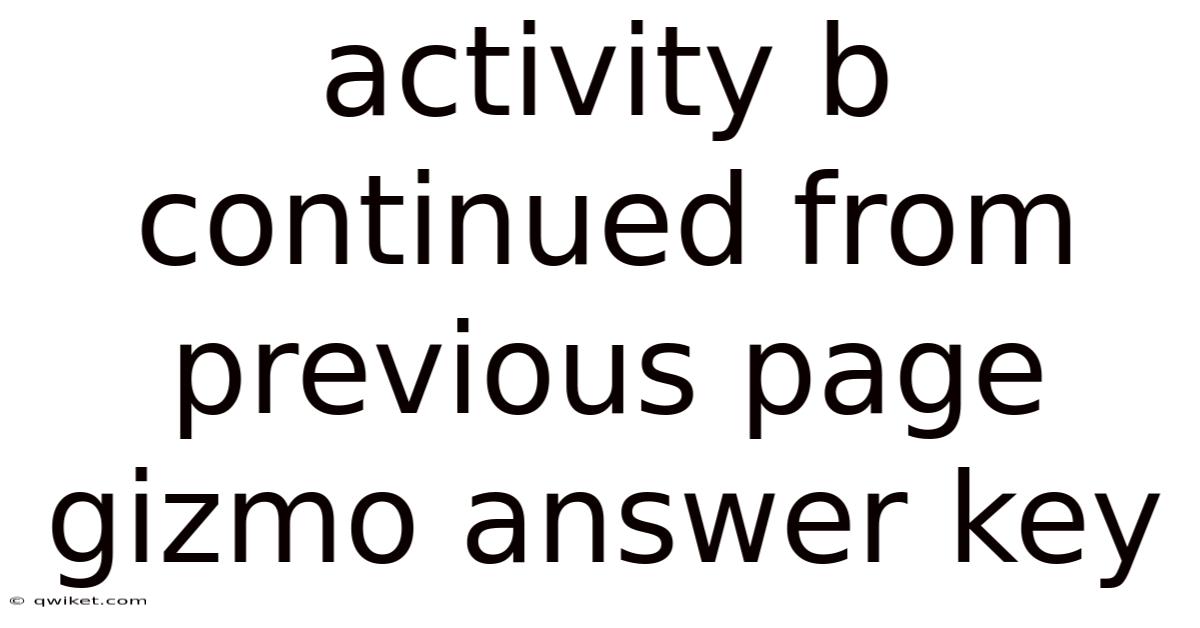 Activity B Continued From Previous Page Gizmo Answer Key