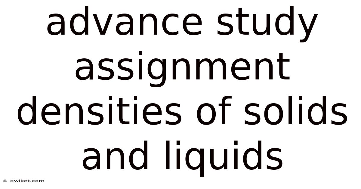 Advance Study Assignment Densities Of Solids And Liquids