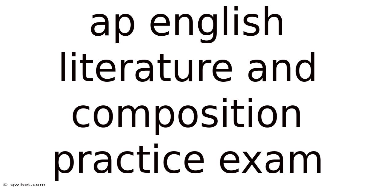 Ap English Literature And Composition Practice Exam