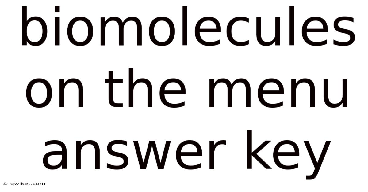Biomolecules On The Menu Answer Key