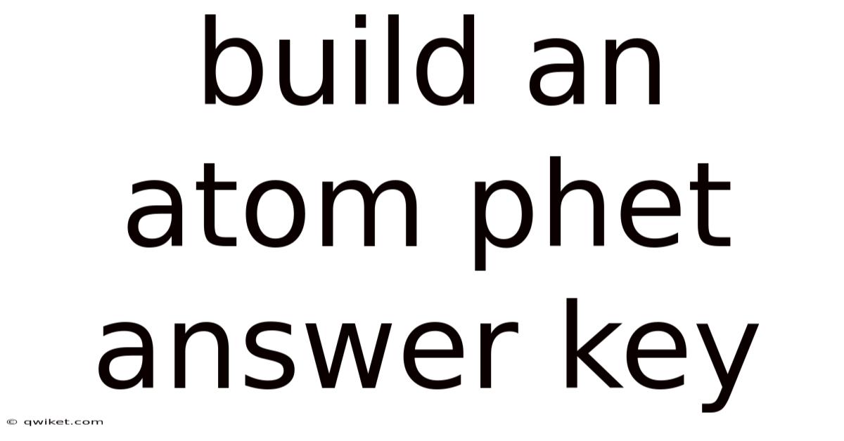 Build An Atom Phet Answer Key