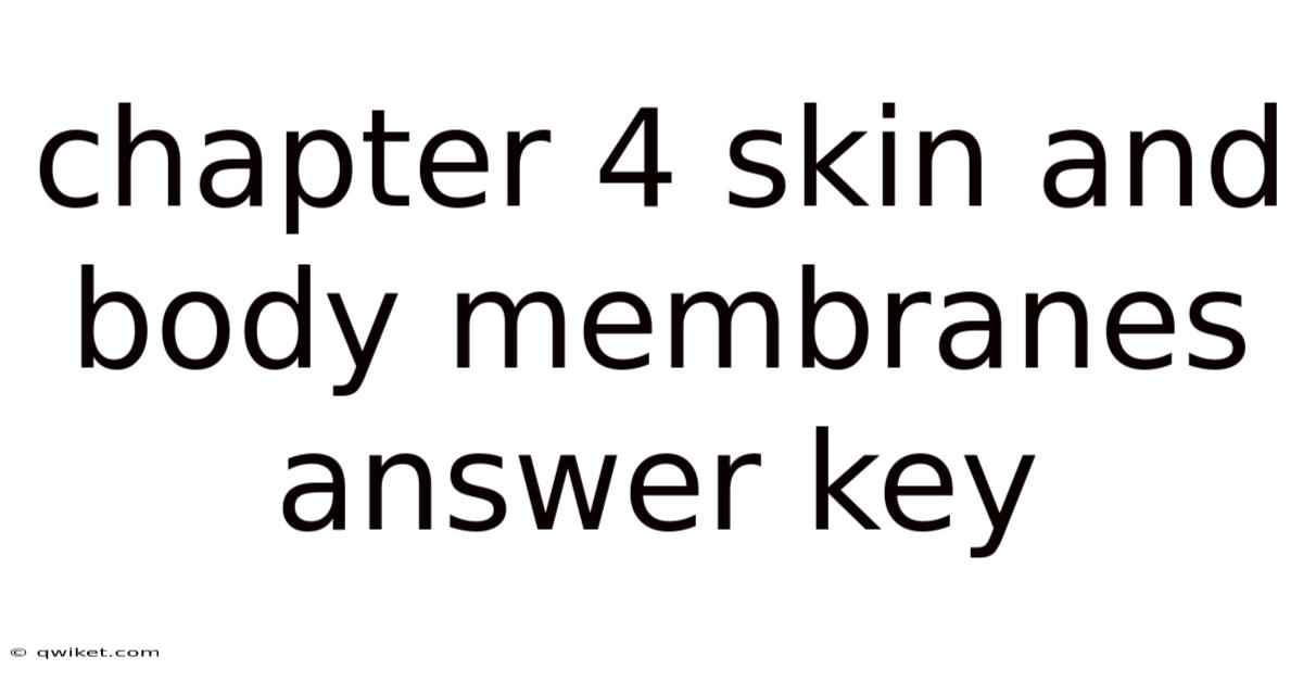 Chapter 4 Skin And Body Membranes Answer Key