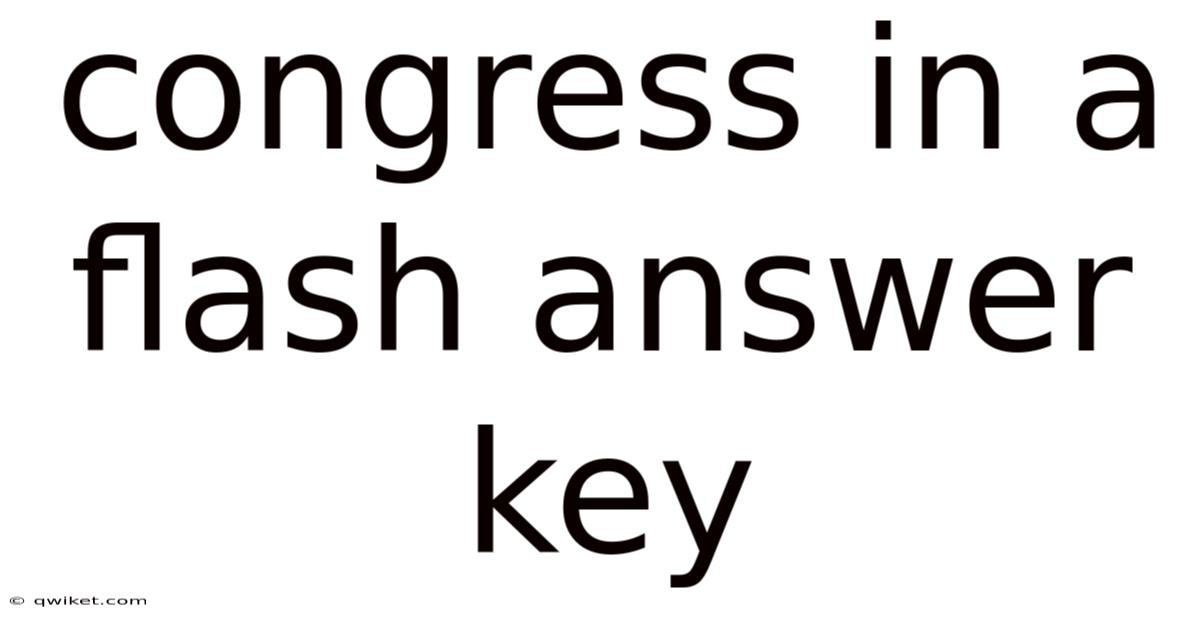 Congress In A Flash Answer Key