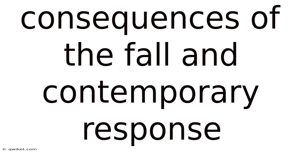 Consequences Of The Fall And Contemporary Response