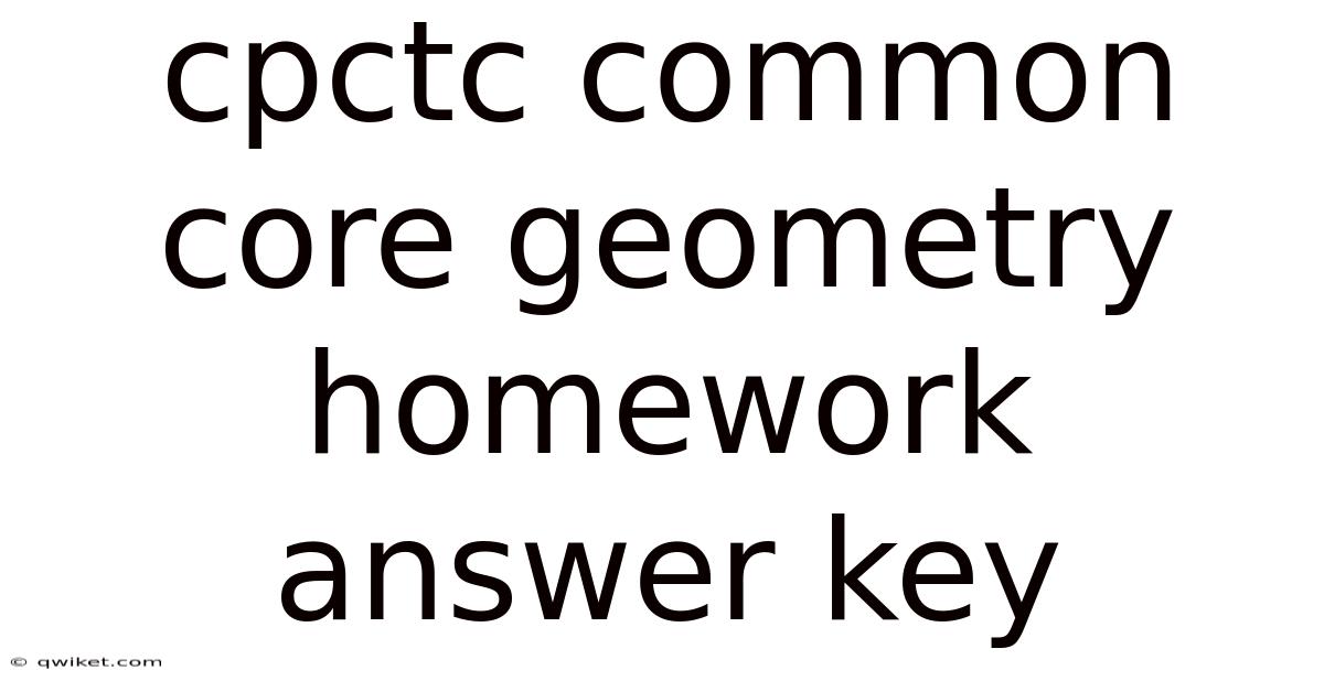 Cpctc Common Core Geometry Homework Answer Key