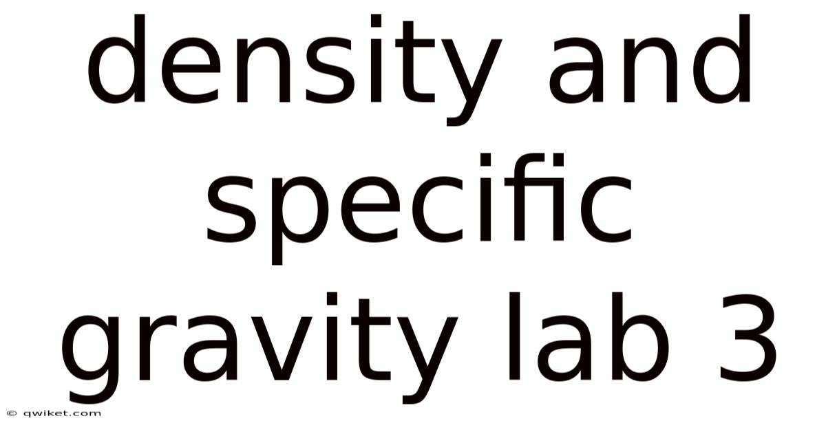 Density And Specific Gravity Lab 3