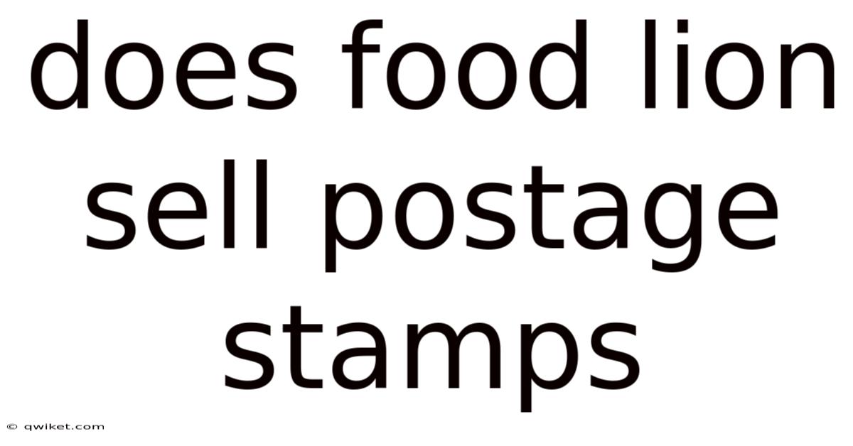 Does Food Lion Sell Postage Stamps