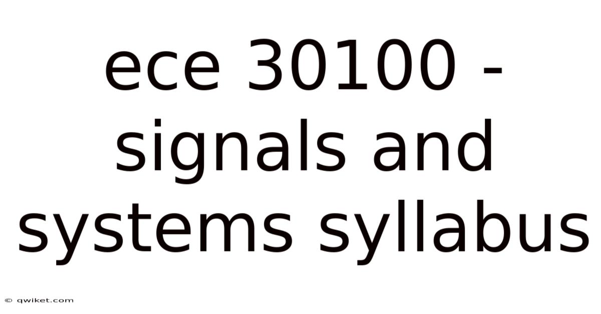 Ece 30100 - Signals And Systems Syllabus