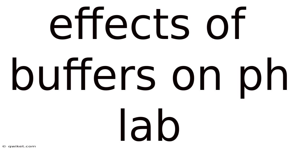 Effects Of Buffers On Ph Lab