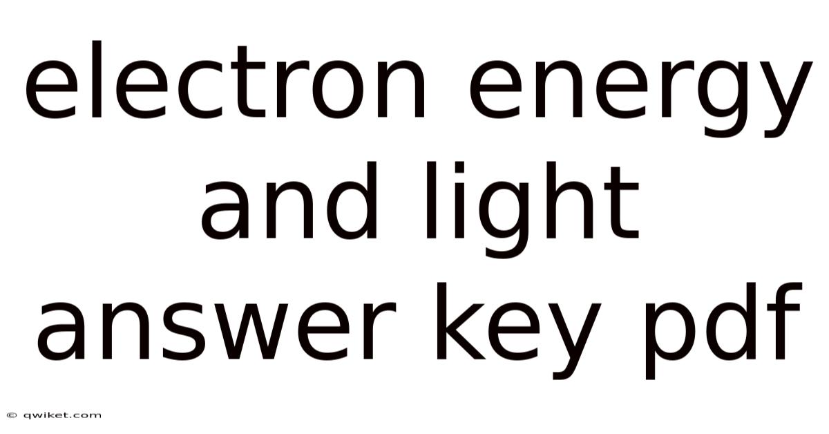 Electron Energy And Light Answer Key Pdf