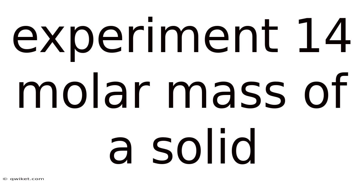 Experiment 14 Molar Mass Of A Solid