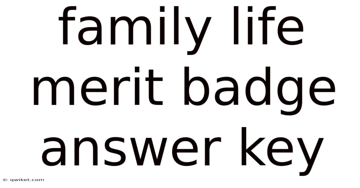 Family Life Merit Badge Answer Key