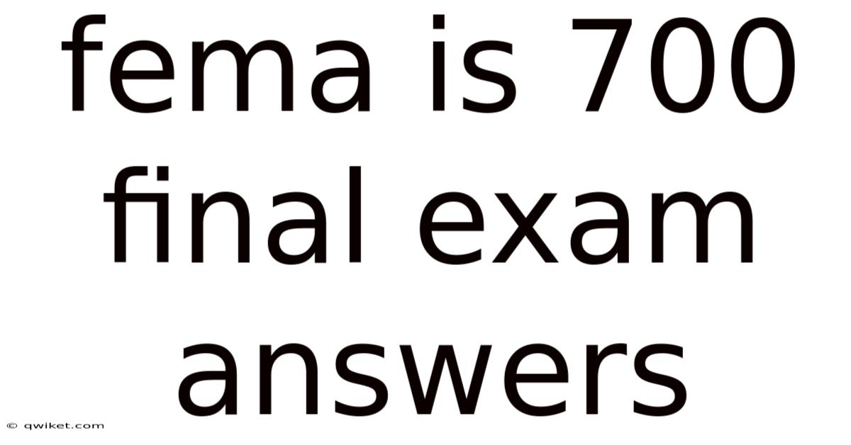 Fema Is 700 Final Exam Answers