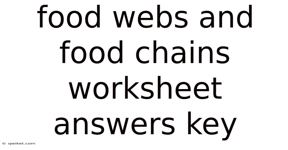 Food Webs And Food Chains Worksheet Answers Key