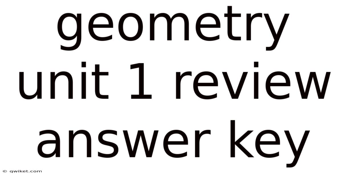 Geometry Unit 1 Review Answer Key