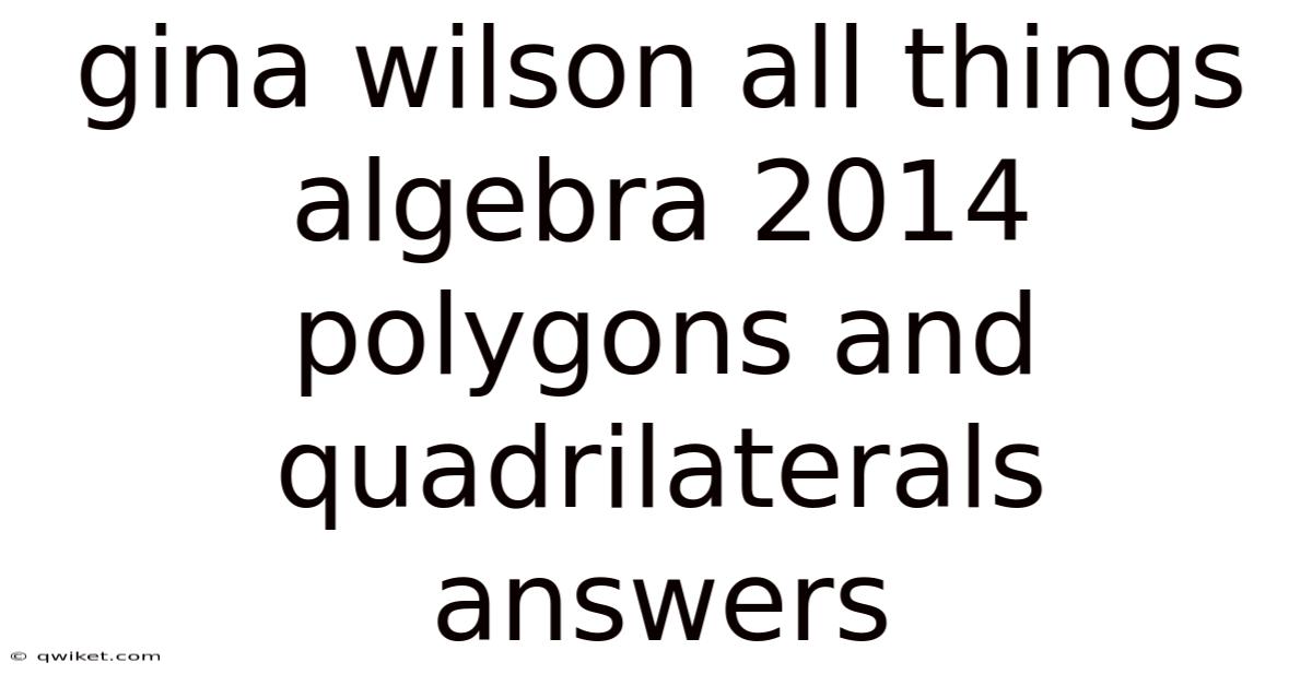 Gina Wilson All Things Algebra 2014 Polygons And Quadrilaterals Answers