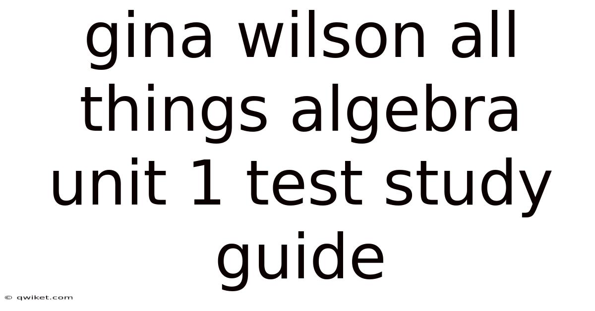 Gina Wilson All Things Algebra Unit 1 Test Study Guide