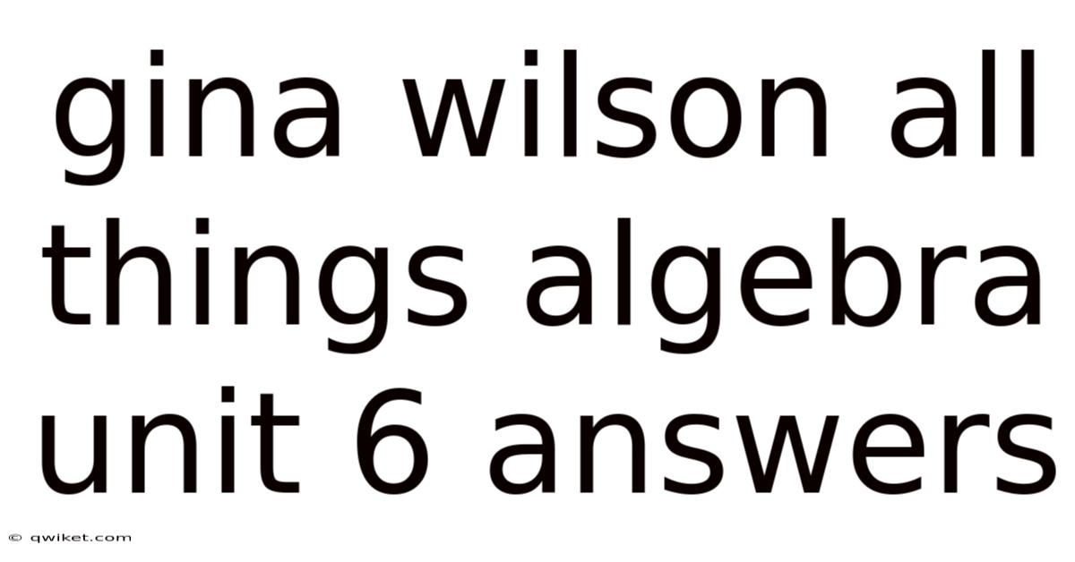 Gina Wilson All Things Algebra Unit 6 Answers