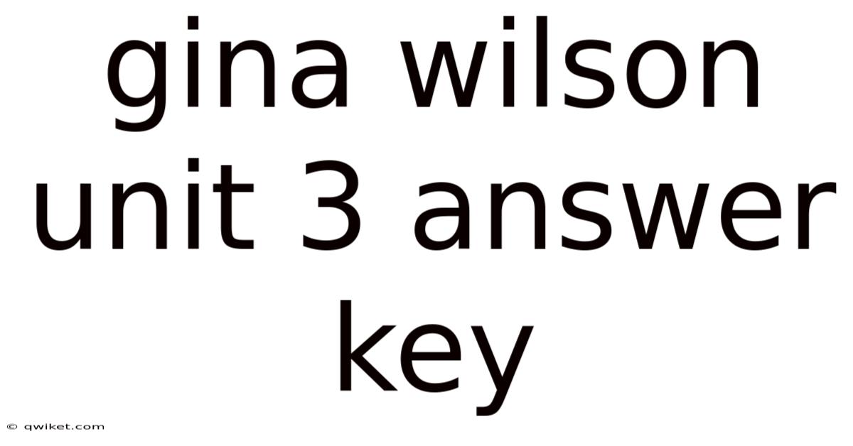Gina Wilson Unit 3 Answer Key