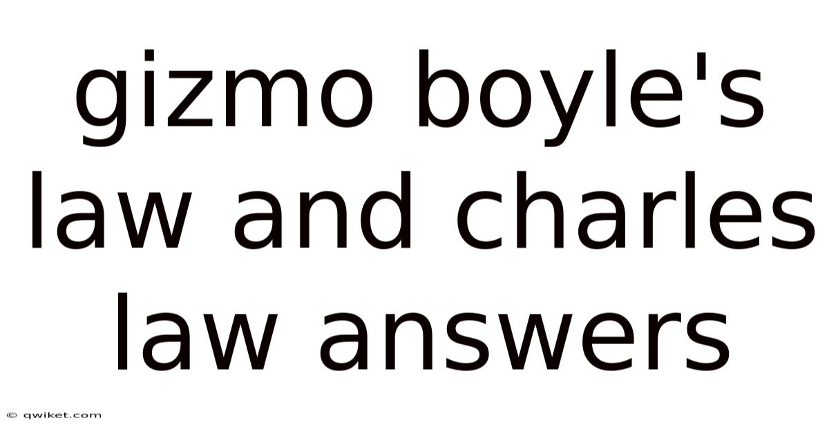 Gizmo Boyle's Law And Charles Law Answers