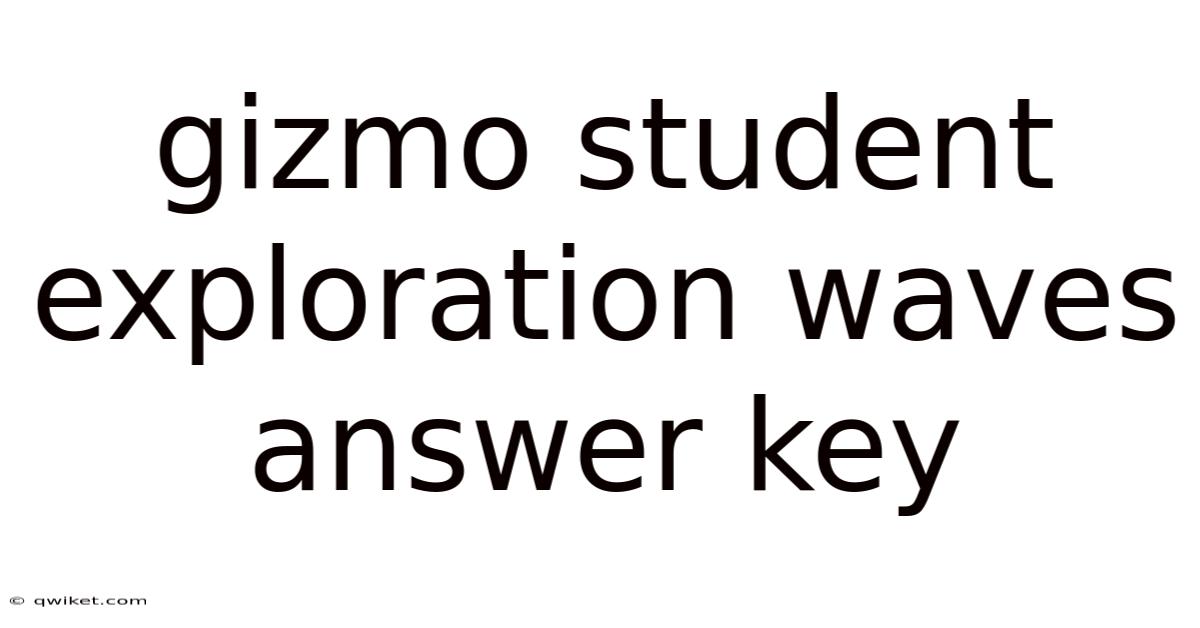 Gizmo Student Exploration Waves Answer Key