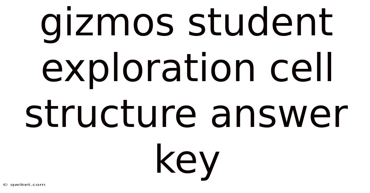 Gizmos Student Exploration Cell Structure Answer Key