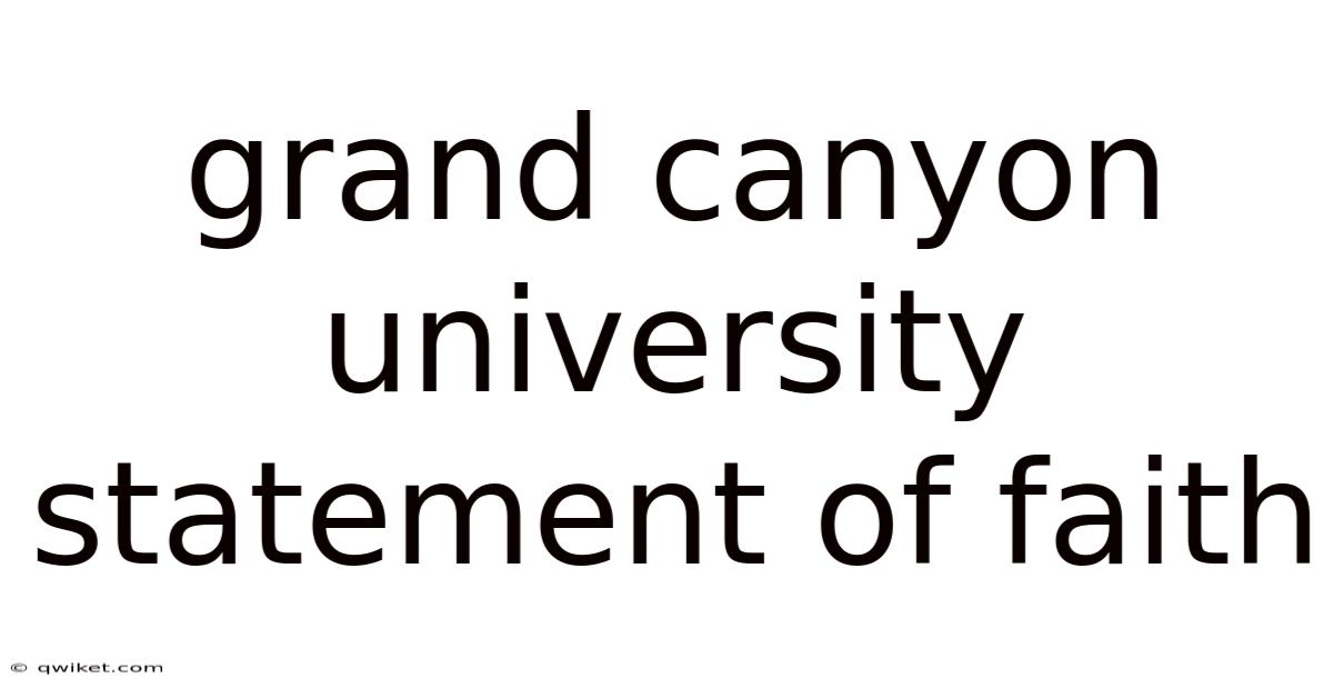 Grand Canyon University Statement Of Faith