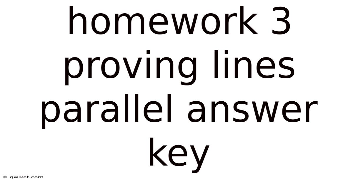 Homework 3 Proving Lines Parallel Answer Key