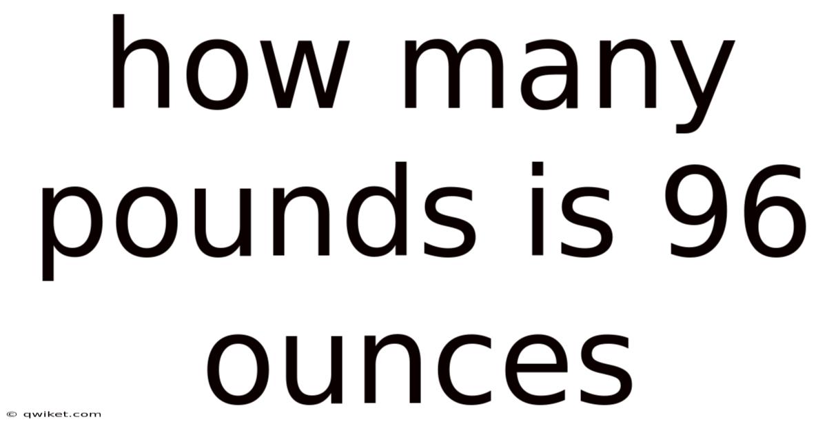 How Many Pounds Is 96 Ounces