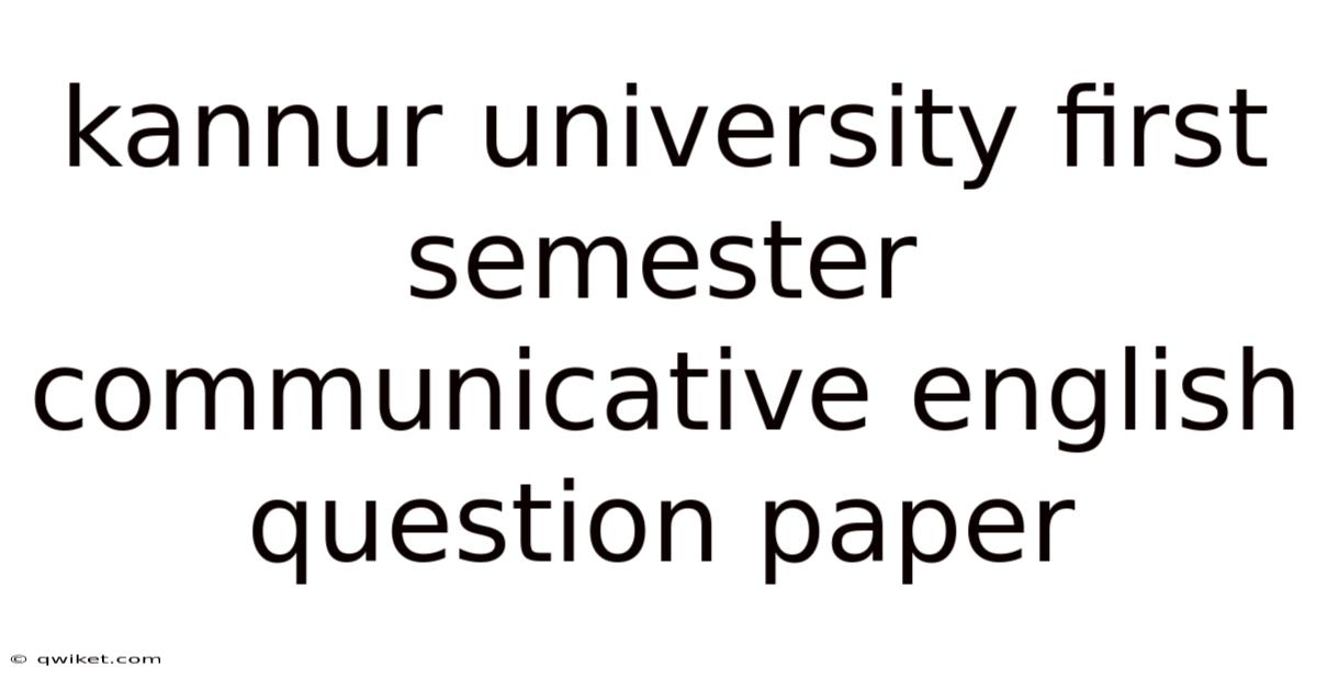 Kannur University First Semester Communicative English Question Paper