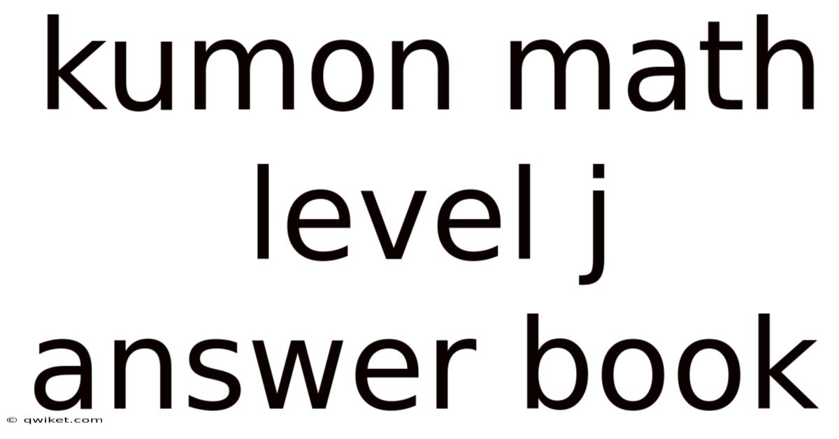 Kumon Math Level J Answer Book