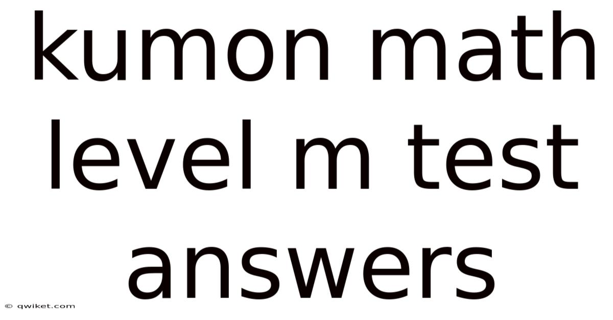 Kumon Math Level M Test Answers
