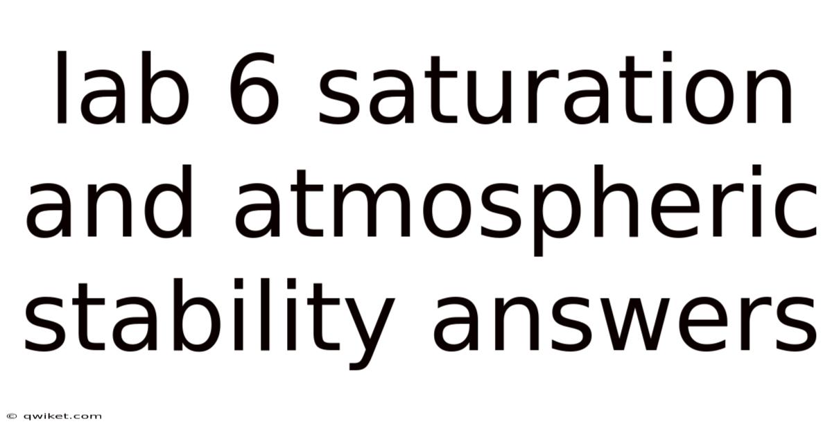 Lab 6 Saturation And Atmospheric Stability Answers