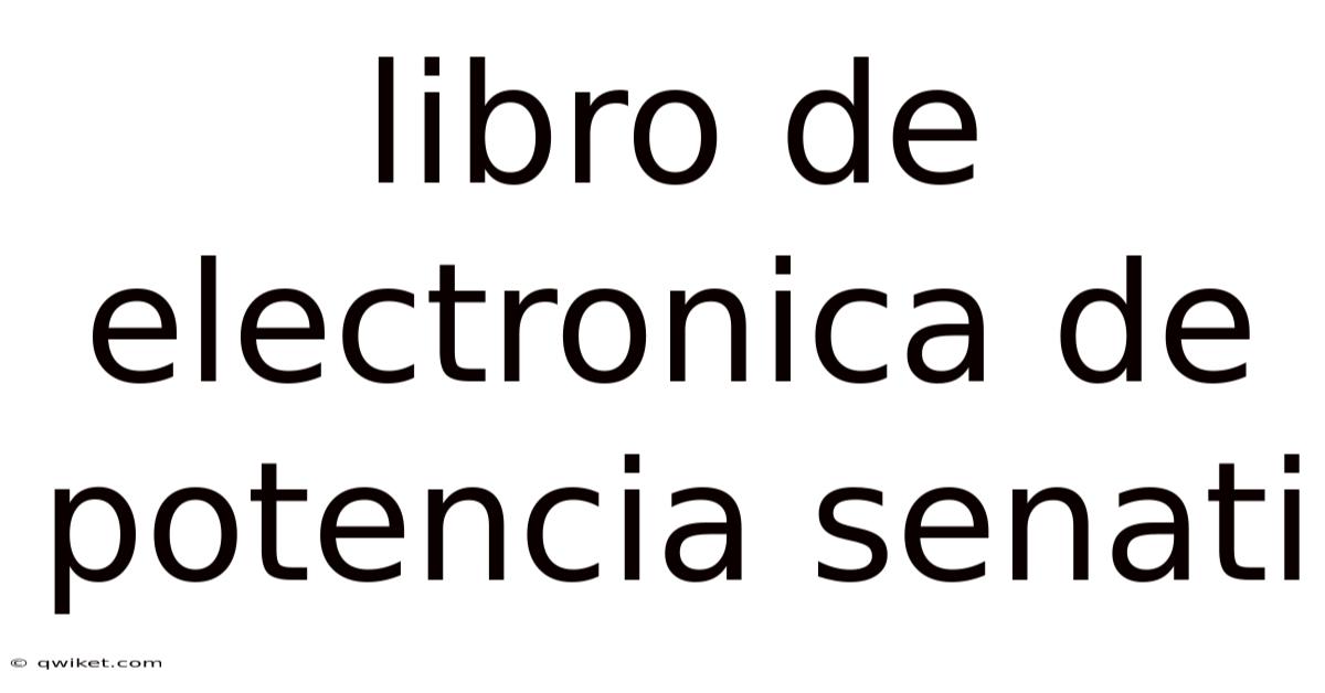 Libro De Electronica De Potencia Senati