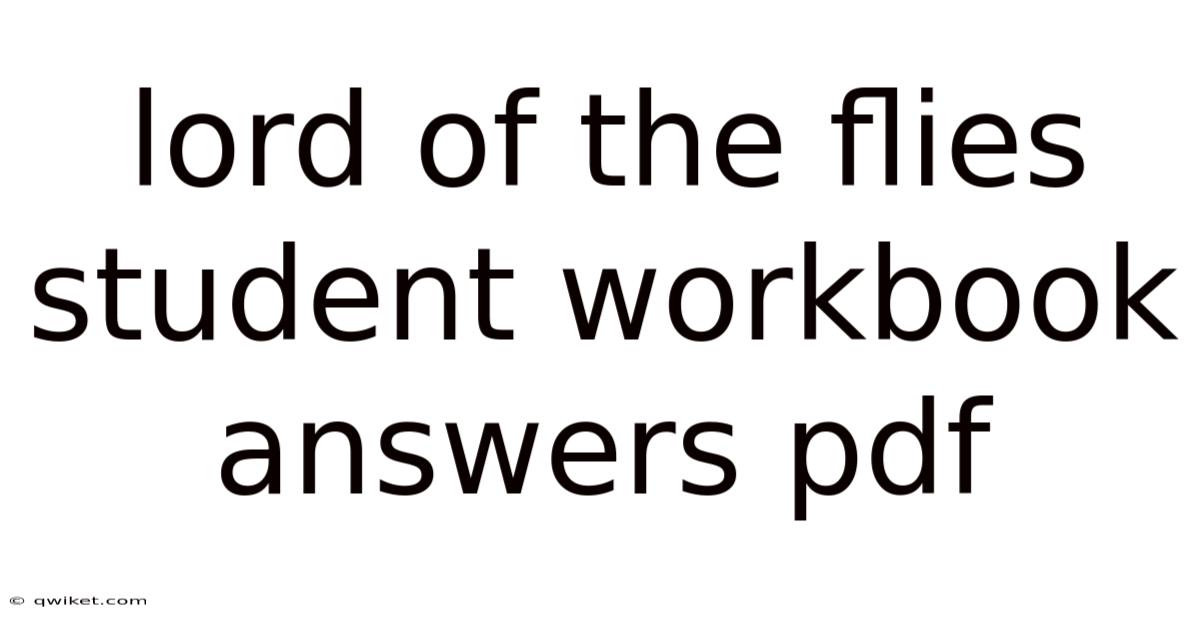 Lord Of The Flies Student Workbook Answers Pdf