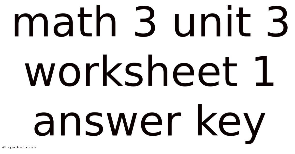 Math 3 Unit 3 Worksheet 1 Answer Key