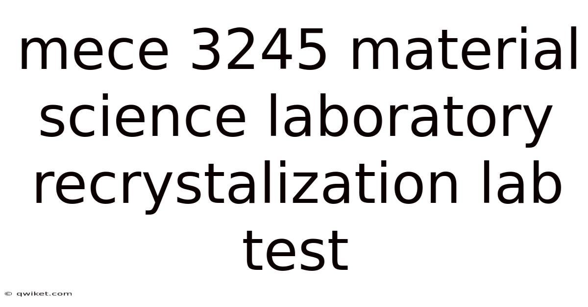 Mece 3245 Material Science Laboratory Recrystalization Lab Test