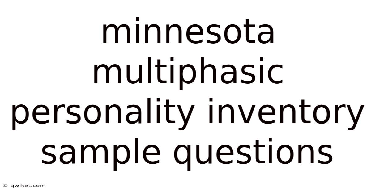 Minnesota Multiphasic Personality Inventory Sample Questions