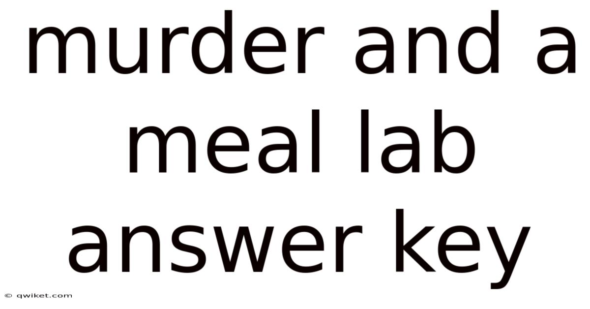 Murder And A Meal Lab Answer Key