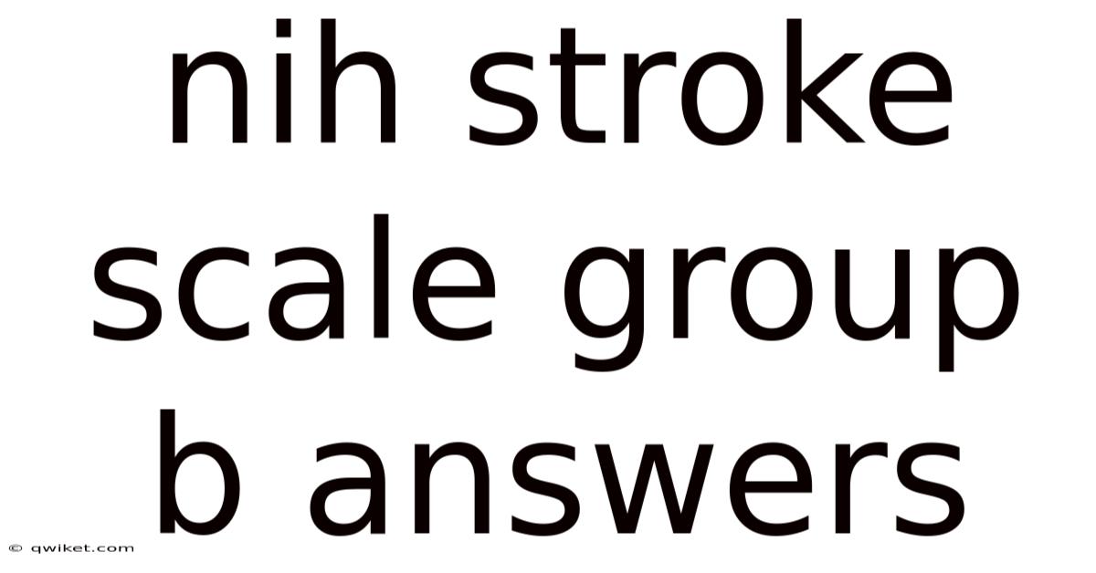 Nih Stroke Scale Group B Answers