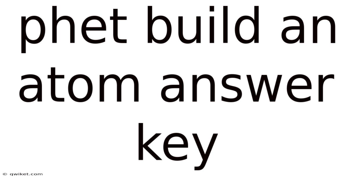 Phet Build An Atom Answer Key