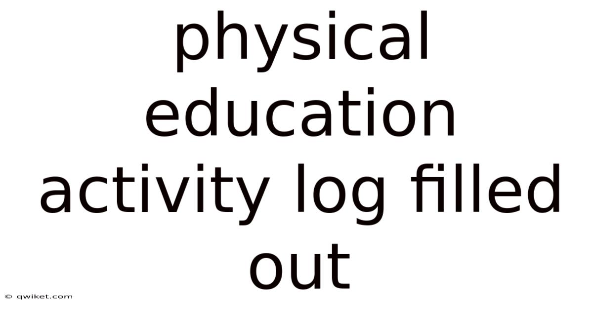 Physical Education Activity Log Filled Out