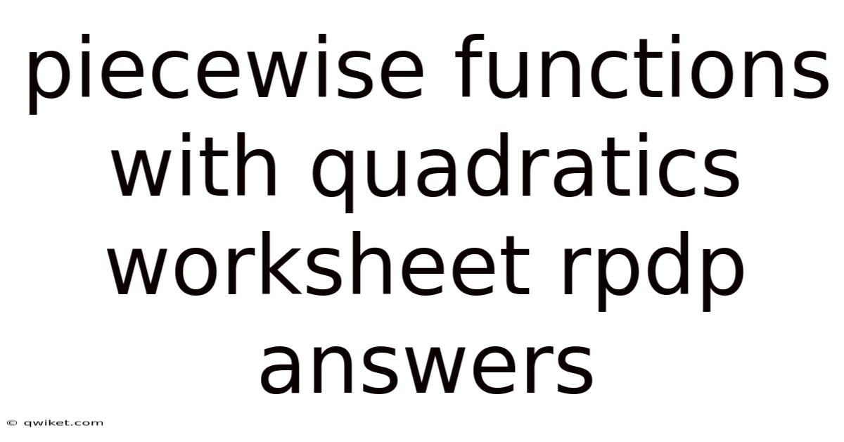 Piecewise Functions With Quadratics Worksheet Rpdp Answers