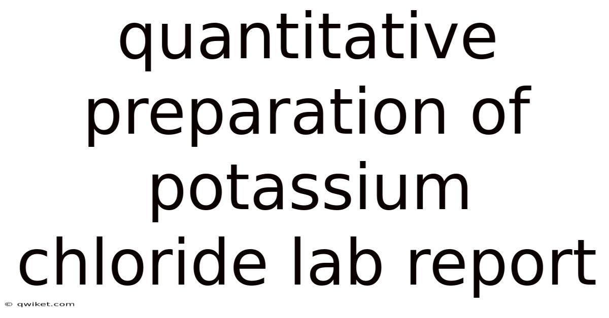 Quantitative Preparation Of Potassium Chloride Lab Report