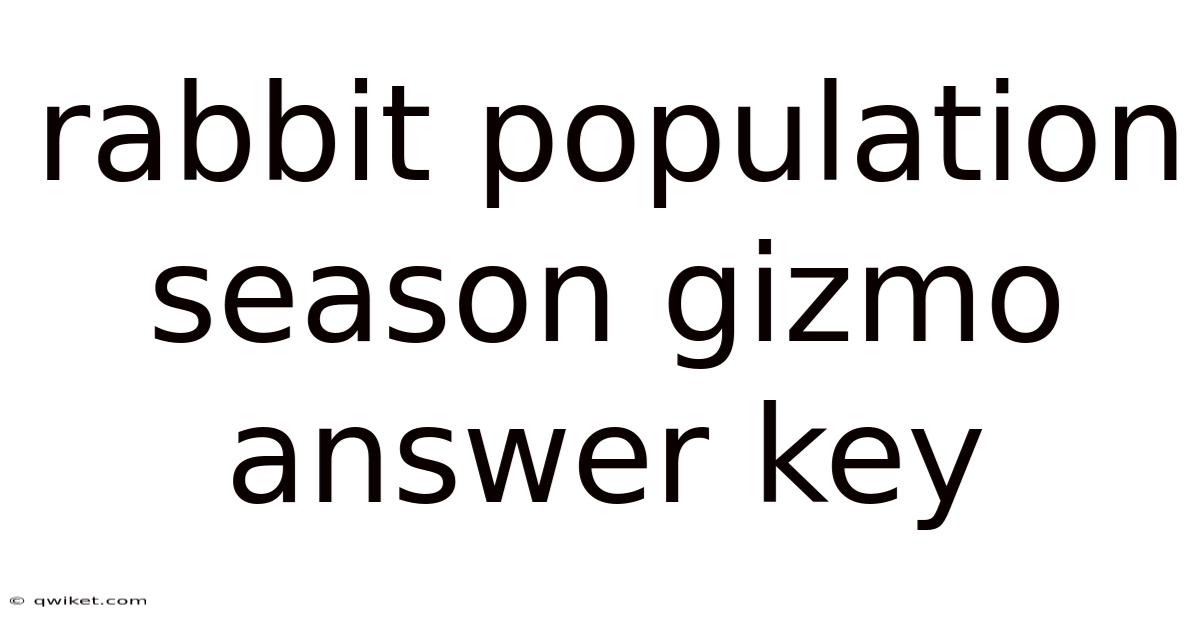 Rabbit Population Season Gizmo Answer Key